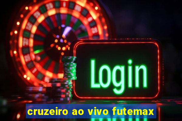 cruzeiro ao vivo futemax